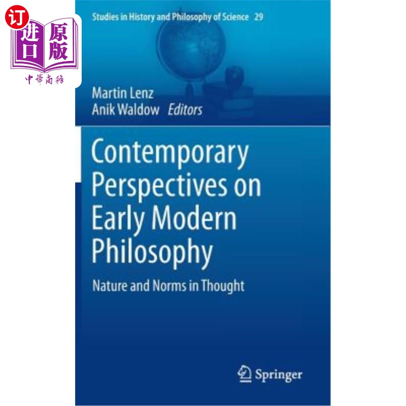 海外直订Contemporary Perspectives on Early Modern Philosophy: Nature and Norms in Though 早期现代哲学的当代视角:思