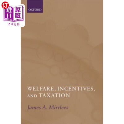 海外直订Welfare, Incentives, and Taxation 福利、激励和税收