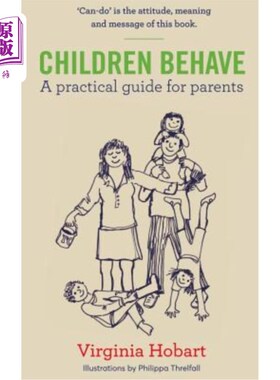 海外直订Children Behave: A Practical Guide For Parents 儿童行为：父母的实用指南