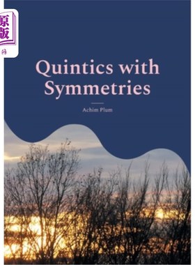 海外直订Quintics with Symmetries: Resolvents for Solvable Polynomials of Degree 5 对称五次:5次可解多项式的解