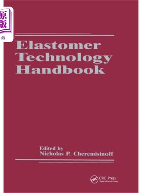 海外直订Elastomer Technology Handbook 弹性体技术手册