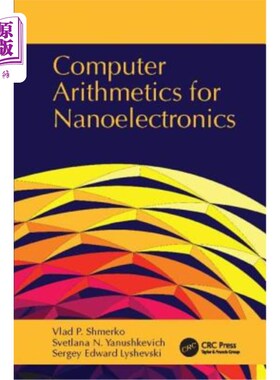 海外直订Computer Arithmetics for Nanoelectronics 纳米电子学计算机算术“，