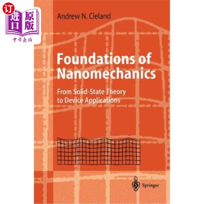 海外直订Foundations of Nanomechanics: From Solid-State Theory to Device Applications