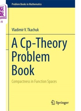 海外直订A Cp-Theory Problem Book: Compactness in Function Spaces Cp理论习题集：函数空间中的紧性