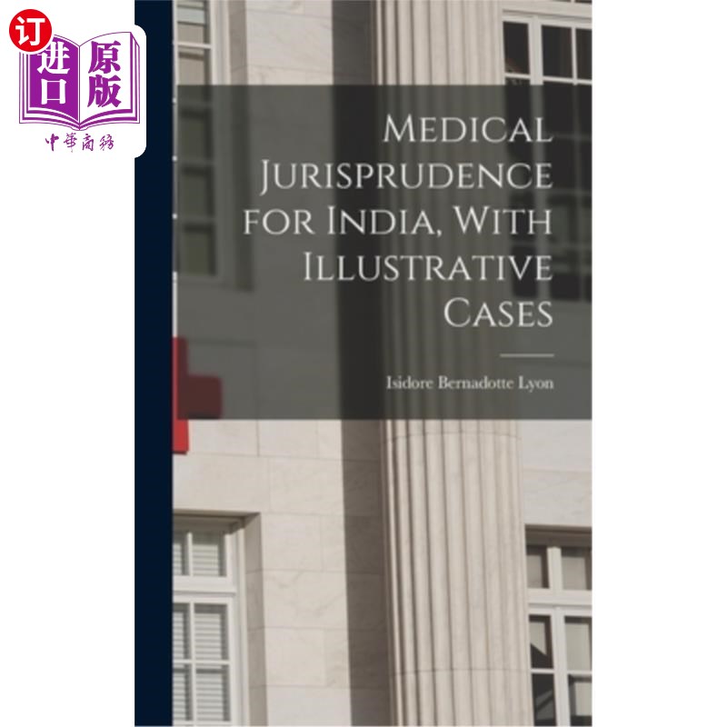 海外直订医药图书Medical Jurisprudence for India, With Illustrative Cases印度医学法理学，附说明性案例-封面