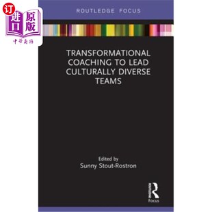海外直订Transformational Coaching to Lead Culturally Diverse Teams 转型教练带领文化多元化的团队