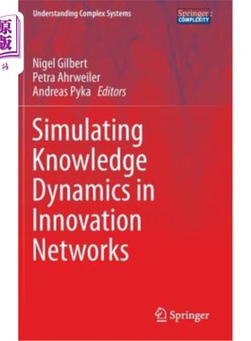 海外直订Simulating Knowledge Dynamics in Innovation Networks 创新中的知识动态模拟