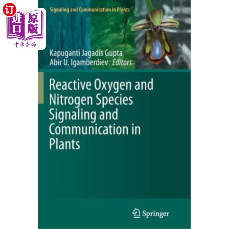 海外直订Reactive Oxygen and Nitrogen Species Signaling and Communication in Plants 植物中活性氧和活性氮的信号与交流