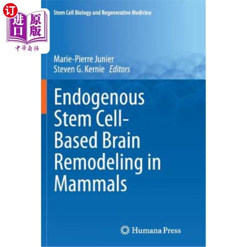 海外直订Endogenous Stem Cell-Based Brain Remodeling in Mammals 哺乳动物基于内源性干细胞的脑重塑