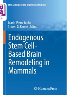 海外直订Endogenous Stem Cell-Based Brain Remodeling in Mammals 哺乳动物基于内源性干细胞的脑重塑