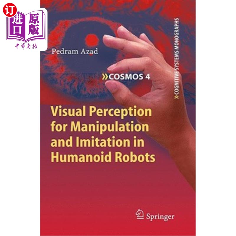 海外直订Visual Perception for Manipulation and Imitation in Humanoid Robots 仿人机器人操作与模仿的视觉感知