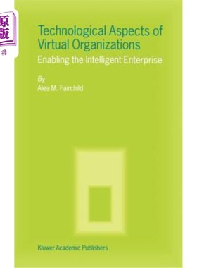 海外直订Technological Aspects of Virtual Organizations: Enabling the Intelligent Enterpr 虚拟组织的技术方面:实现智