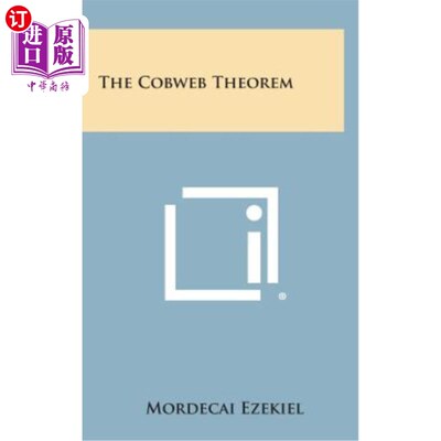 海外直订The Cobweb Theorem 蛛网模型