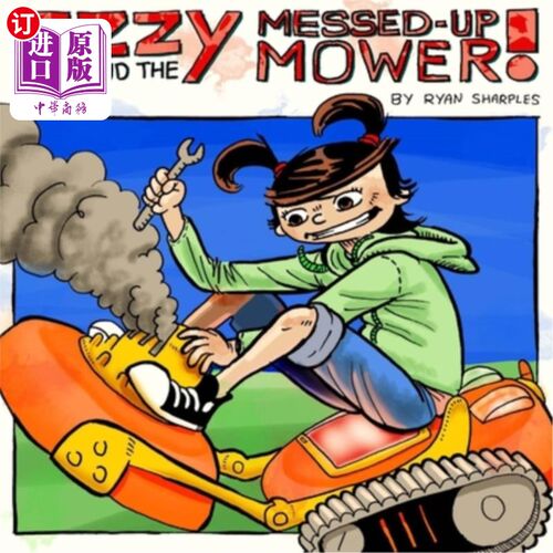海外直订Izzy and the Messed Up Mower 伊兹和那台乱七八糟的割草机