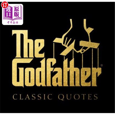 海外直订The Godfather Classic Quotes: A Classic Collection of Quotes from Francis Ford C 教父经典名言