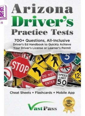 海外直订Arizona Driver's Practice Tests: 700+ Questions, All-Inclusive Driver's Ed Handb 亚利桑那州驾驶实践测试:700