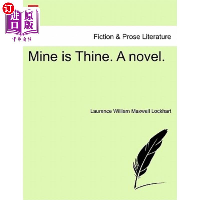 海外直订mine is thine. a novel, fourth edition 我是你的.