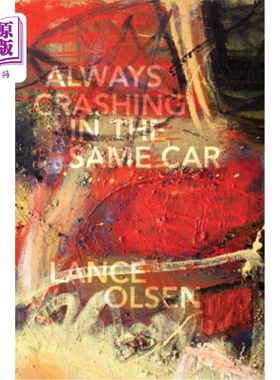 海外直订Always Crashing in the Same Car: A Novel after David Bowie 总是撞在同一辆车里:大卫·鲍伊之后的小说