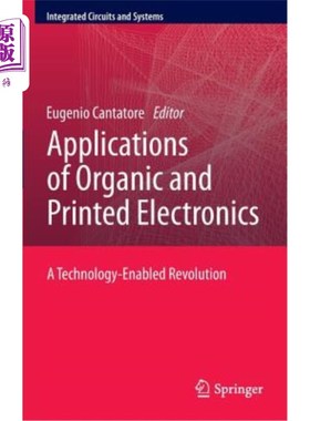 海外直订Applications of Organic and Printed Electronics: A Technology-Enabled Revolution 有机和印刷电子产品的应用：一场