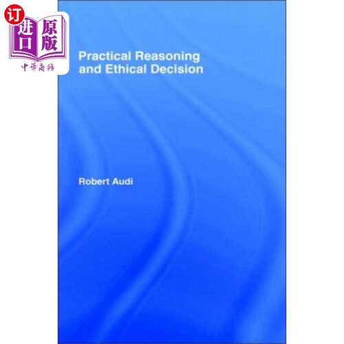 海外直订Practical Reasoning and Ethical Decision 实践推理和道德决策