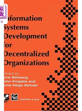 海外直订Information Systems Development for Decentralized Organizations: Proceedings of  分散组织的资讯系统发展：资讯