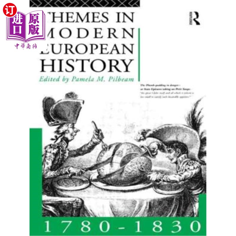 海外直订Themes in Modern European History 1780-1830 欧洲现代史主题(1780-1830