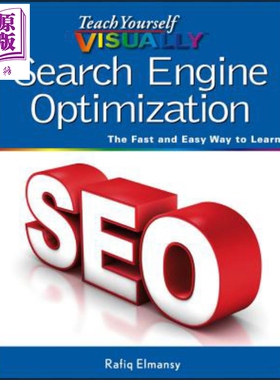 搜索引擎优化 自修教程图解 Teach Yourself VISUALLY Search Engine Optimization 英文原版 Rafiq Elmansy【中商原版】Wile