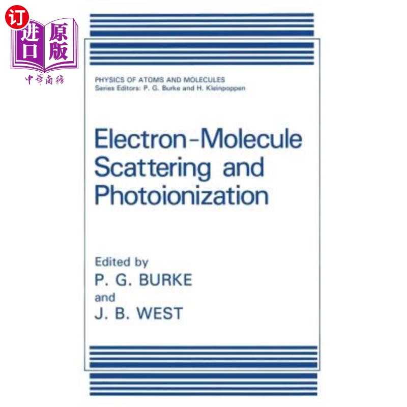 海外直订Electron-Molecule Scattering and Photoionization 电子分子散射与光电离