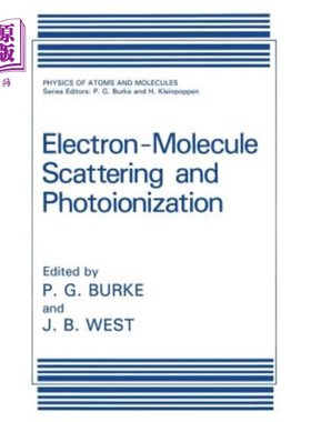 海外直订Electron-Molecule Scattering and Photoionization 电子分子散射与光电离