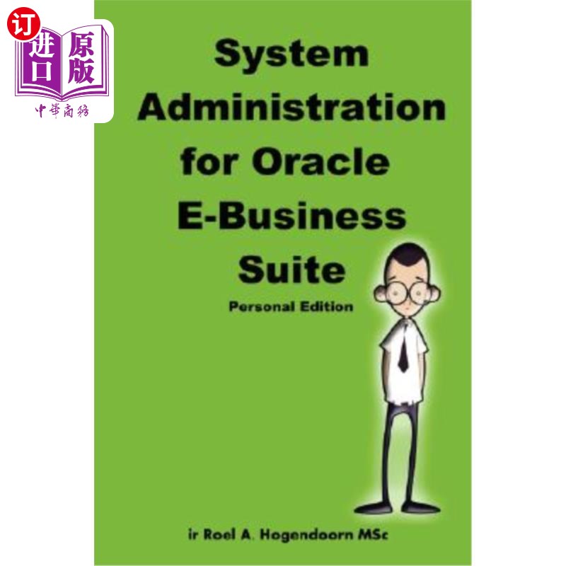 海外直订System Administration for Oracle E-Business Suite (Personal Edition) Oracle电子商务套件（个人版）的系统管理