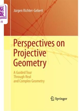海外直订Perspectives on Projective Geometry: A Guided Tour Through Real and Complex Geom 射影几何透视：真实和复杂几