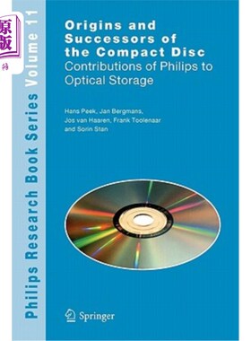 海外直订Origins and Successors of the Compact Disc: Contributions of Philips to Optical  光盘的起源和继承者:飞利浦