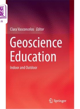 海外直订Geoscience Education: Indoor and Outdoor 地球科学教育：室内外
