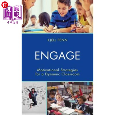 海外直订Engage: Motivational Strategies for a Dynamic Classroom 啮合