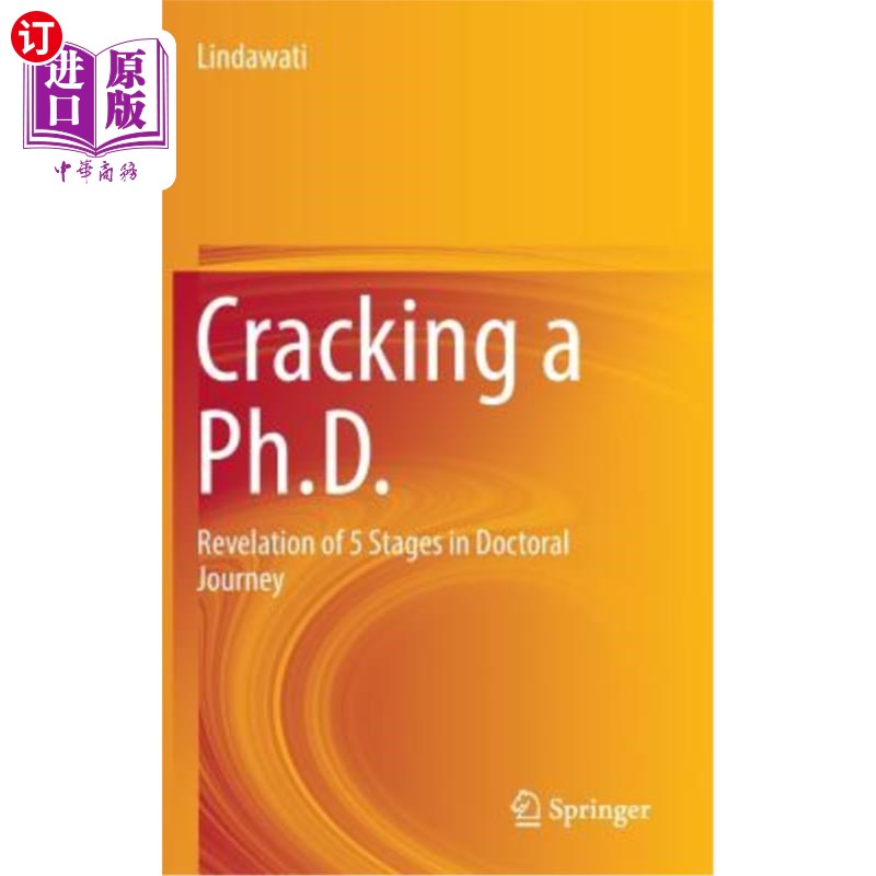 海外直订Cracking a Ph.D.: Revelation of 5 Stages in Doctoral Journey攻读博士学位：博士旅程五个阶段的启示