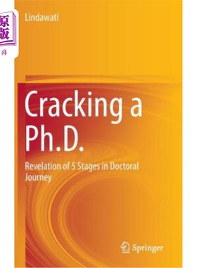 海外直订Cracking a Ph.D.: Revelation of 5 Stages in Doctoral Journey 攻读博士学位：博士旅程五个阶段的启示