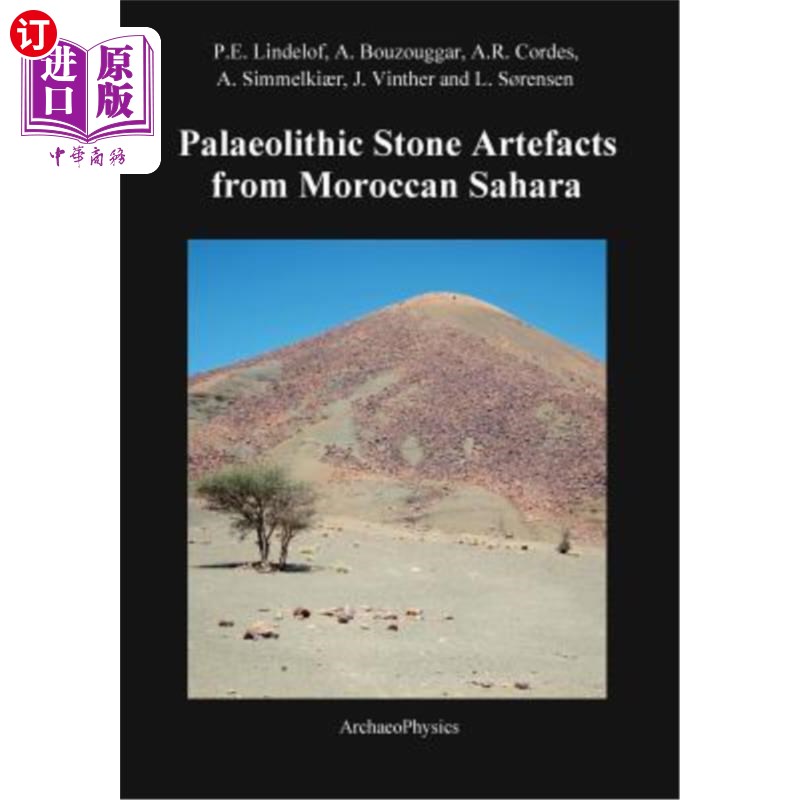 海外直订Palaeolithic Stone Artefacts from Moroccan Sahara 来自摩洛哥撒哈拉沙漠的旧石器时代石器