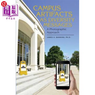 Diversity Messages 校园文物作为多样性信息 Artifacts 一种摄影方法 Approach Photographic 海外直订Campus