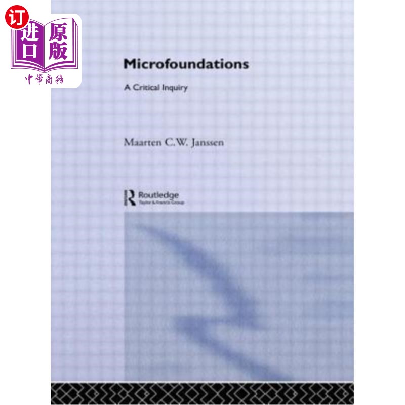 海外直订Microfoundations: A Critical Inquiry 微观基础：一个批判性的探究