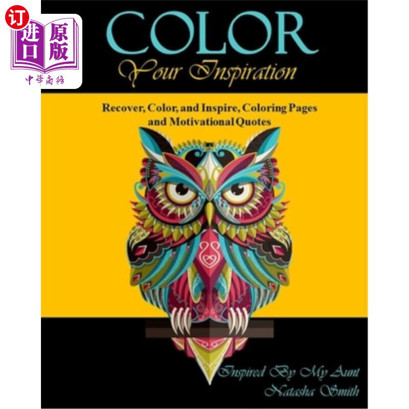 海外直订Color Your Inspiration: Recover, Color, and Inspire, Coloring Pages and Motivati 给你的灵感涂上颜色：恢复、