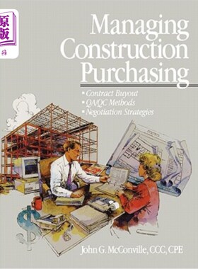 海外直订Managing Construction Purchasing: Contract Buyout; Qa/Qc Methods; Negotiation St 施工采购管理：合同收购；质