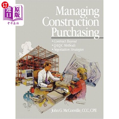 海外直订Managing Construction Purchasing: Contract Buyout; Qa/Qc Methods; Negotiation St 施工采购管理：合同收购；质