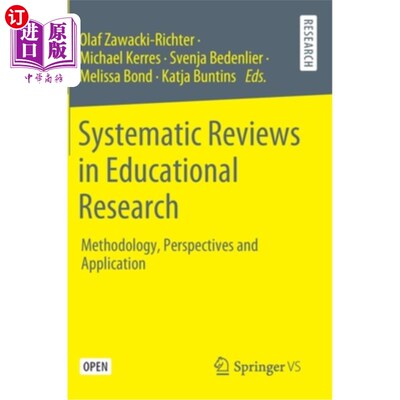 海外直订Systematic Reviews in Educational Research: Methodology, Perspectives and Applic 教育研究中的系统综述：方法