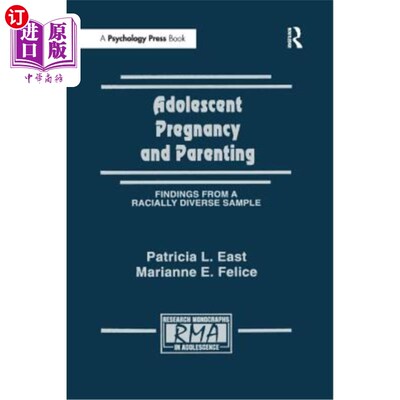海外直订Adolescent Pregnancy and Parenting: Findings from a Racially Diverse Sample 青少年怀孕和养育:来自不同种族样