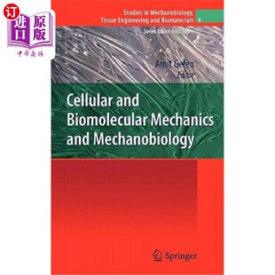 海外直订医药图书Cellular and Biomolecular Mechanics and Mechanobiology 细胞与生物分子力学与机械生物学