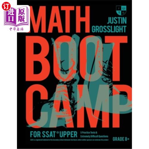 海外直订Math Boot Camp for the SSAT Upper: 5 Practice Tests and Extremely Difficult Ques 数学训练营为SSAT