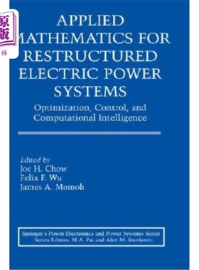 海外直订Applied Mathematics for Restructured Electric Power Systems: Optimization, Contr 重组电力系统的应用数学：优