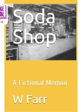 海外直订Soda Shop: A Fictional Memoir 苏打店：虚构的回忆录