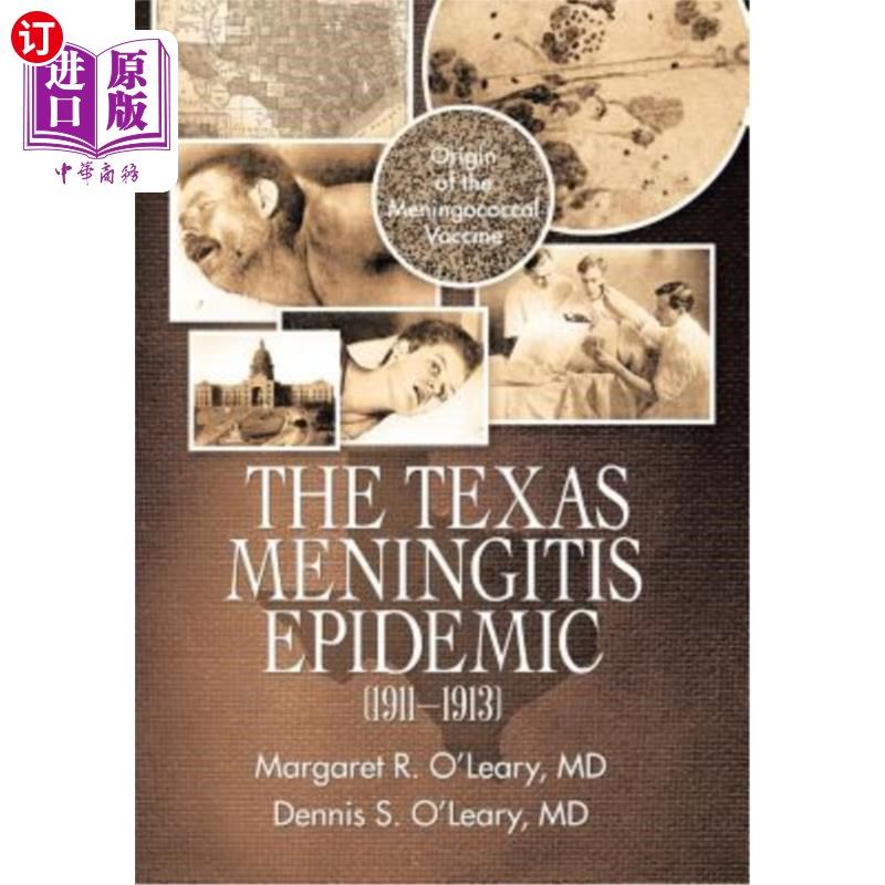 海外直订医药图书The Texas Meningitis Epidemic (1911-1913): Origin of the Meningococcal Vaccine 德克萨斯州脑膜炎流行