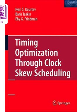 海外直订Timing Optimization Through Clock Skew Scheduling 基于时钟偏差调度的定时优化